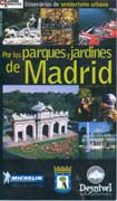por los parques y jardines de madrid a pie, itinerarios de sender ismo urbano-domingo pliego-9788489969780 por los parques y jardines de madrid a pie, itinerarios de sender ismo urbano-domingo pliego-9788489969780