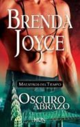 oscuro abrazo-brenda joyce-9788490000380 oscuro abrazo-brenda joyce-9788490000380