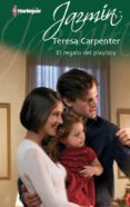 el regalo del playboy (ebook)-teresa carpenter-9788490105580 el regalo del playboy (ebook)-teresa carpenter-9788490105580
