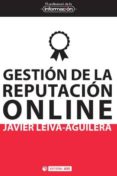 gestión de la reputación online (ebook)-javier leiva aguilera-9788490298480 gestión de la reputación online (ebook)-javier leiva aguilera-9788490298480