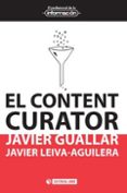 el content curator-javier guallar-javier leiva aguilera-9788490640180 el content curator-javier guallar-javier leiva aguilera-9788490640180