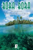 bora bora (ebook)-alberto vazquez figueroa-9788490695180 bora bora (ebook)-alberto vazquez figueroa-9788490695180