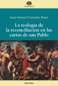 la teología de la reconciliación en las cartas de san pablo (ebook)-juan manuel granados rojas-9788490732380 la teología de la reconciliación en las cartas de san pablo (ebook)-juan manuel granados rojas-9788490732380