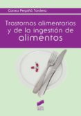 trastornos alimentarios y de la ingestión de alimentos-conxa perpiña tordera-9788490771280 trastornos alimentarios y de la ingestión de alimentos-conxa perpiña tordera-9788490771280