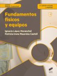fundamentos fisicos y equipos-ignacio lopez moranchel-9788490773680 fundamentos fisicos y equipos-ignacio lopez moranchel-9788490773680