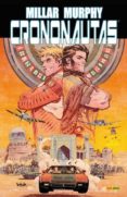 crononautas-mark millar-sean murphy-9788490947180 crononautas-mark millar-sean murphy-9788490947180