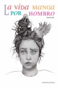 la vida manga por hombro (ebook)-marimoñas quesque-9788491125280 la vida manga por hombro (ebook)-marimoñas quesque-9788491125280