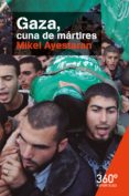 gaza, cuna de martires (ebook)-9788491161080 gaza, cuna de martires (ebook)-9788491161080