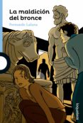 la maldición del bronce-fernando lalana-9788491220480 la maldición del bronce-fernando lalana-9788491220480