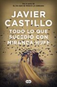 todo lo que sucedió con miranda huff-javier castillo-9788491292180 todo lo que sucedió con miranda huff-javier castillo-9788491292180