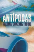 Resultado de imagen de AntÃ­podas Paloma GonzÃ¡lez Rubio