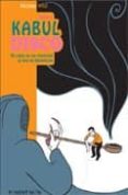 kabul disco nº 2: de como no me enganche al opio en afganistan-nicolas wild-9788492444380 kabul disco nº 2: de como no me enganche al opio en afganistan-nicolas wild-9788492444380