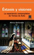 extasis y visiones-monica balltondre pla-9788492806980 extasis y visiones-monica balltondre pla-9788492806980
