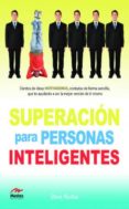 superacion para personas inteligentes-steve pavlina-9788492892280 superacion para personas inteligentes-steve pavlina-9788492892280