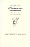 el instante raro (antologia poetica)-fina garcia marruz-9788492913480 el instante raro (antologia poetica)-fina garcia marruz-9788492913480