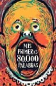 mis primeras 80.000 palabras (2ª ed.)-vicente ferrer-9788493200480 mis primeras 80.000 palabras (2ª ed.)-vicente ferrer-9788493200480