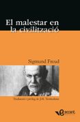 el malestar de la civilitzacio-sigmund freud-9788493609580 el malestar de la civilitzacio-sigmund freud-9788493609580