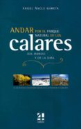 andar por el parque natural de los calares del mundo y de la sima-angel ñacle garcia-9788493783280 andar por el parque natural de los calares del mundo y de la sima-angel ñacle garcia-9788493783280