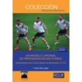 un modelo original de periodizacion en futbol: entrenamiento de la forma optima de rendimiento (f.o.r.)-tomas silva lopez-9788494025280 un modelo original de periodizacion en futbol: entrenamiento de la forma optima de rendimiento (f.o.r.)-tomas silva lopez-9788494025280