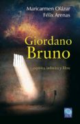 giordano bruno: espiritu infinito y libre-maria carmen olazar-9788494065880 giordano bruno: espiritu infinito y libre-maria carmen olazar-9788494065880