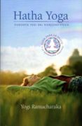 hatha yoga: filosofia yogi del bienestar fisico-yogi ramacharaka-9788494223280 hatha yoga: filosofia yogi del bienestar fisico-yogi ramacharaka-9788494223280