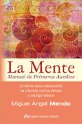 la mente: 72 claves para comprender tu relacion con los demas y contigo mismo-miguel angel mendo-9788494234880 la mente: 72 claves para comprender tu relacion con los demas y contigo mismo-miguel angel mendo-9788494234880