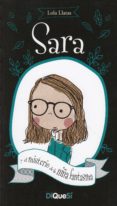sara y el misterio de la niña fantasma (sara 1)-dolores llatas beltran-9788494519680 sara y el misterio de la niña fantasma (sara 1)-dolores llatas beltran-9788494519680