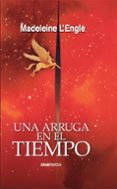 una arruga en el tiempo-madeleine l engle-9788494631580 una arruga en el tiempo-madeleine l engle-9788494631580
