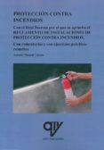 protección contra incendios (con el r. d. 513/2107 comentado)-antonio madrid vicente-9788494689680 protección contra incendios (con el r. d. 513/2107 comentado)-antonio madrid vicente-9788494689680