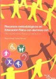 recursos metodologicos en educacion fisica: discapacidad fisica y psiquica-miguel angel torres navarro-9788495353580 recursos metodologicos en educacion fisica: discapacidad fisica y psiquica-miguel angel torres navarro-9788495353580