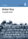hirbet hiz: un pueblo arabe-s. yizhar-9788495587480 hirbet hiz: un pueblo arabe-s. yizhar-9788495587480