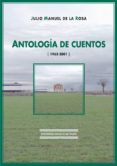 antologia de cuentos (1963-2001)-julio manuel de la rosa herrera-9788496133280 antologia de cuentos (1963-2001)-julio manuel de la rosa herrera-9788496133280