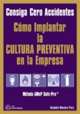 como implantar la cultura preventiva en la empresa: consiga cero accidentes. metodo amep safe-pro-ajejandro mendoza plaza-9788496169180 como implantar la cultura preventiva en la empresa: consiga cero accidentes. metodo amep safe-pro-ajejandro mendoza plaza-9788496169180