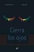 cierra los ojos (trampantojo)-victoria perez escriva-9788496473980 cierra los ojos (trampantojo)-victoria perez escriva-9788496473980