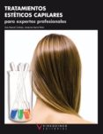 tratamientos esteticos capilares para expertos profesionales (cic los formativos de grado medio)-9788496699380 tratamientos esteticos capilares para expertos profesionales (cic los formativos de grado medio)-9788496699380