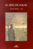 el arte de volar (11ª ed)-antonio altarriba-9788496730380 el arte de volar (11ª ed)-antonio altarriba-9788496730380