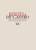poesia completa (ed. bilingüe)-rosalia de castro-9788496775480 poesia completa (ed. bilingüe)-rosalia de castro-9788496775480