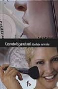 cosmetologia natural: cuidados esenciales-maria podesta-9788496804180 cosmetologia natural: cuidados esenciales-maria podesta-9788496804180