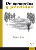 de memorias y perdidas-rosario neira piñeiro-9788497047180 de memorias y perdidas-rosario neira piñeiro-9788497047180