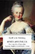 maria antonieta; una mujer de su linaje relata la gloria y traged ia de la reina francia-catalina de habsburgo-9788497345880 maria antonieta; una mujer de su linaje relata la gloria y traged ia de la reina francia-catalina de habsburgo-9788497345880