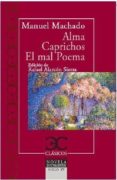 alma. caprichos. el mal poeta-manuel machado-9788497408080 alma. caprichos. el mal poeta-manuel machado-9788497408080