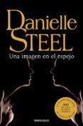 una imagen en el espejo-danielle steel-9788497594080 una imagen en el espejo-danielle steel-9788497594080