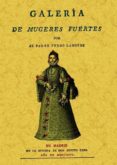 galeria de las mugeres fuertes (ed. facsimil)-pierre le moyne-9788497613880 galeria de las mugeres fuertes (ed. facsimil)-pierre le moyne-9788497613880