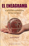 el eneagrama: a la luz del simbolismo de los numeros-josiane rosse-9788497776080 el eneagrama: a la luz del simbolismo de los numeros-josiane rosse-9788497776080