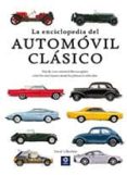 la enciclopedia del automovil clasico-david lillywhite-9788497943680 la enciclopedia del automovil clasico-david lillywhite-9788497943680
