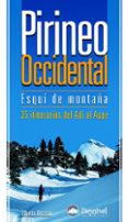 pirineo occidental esqui de montaña: 35 itinerarios del adi al as pe-9788498290080 pirineo occidental esqui de montaña: 35 itinerarios del adi al as pe-9788498290080