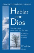 hablar con dios (tomo i) (21ª ed.)-francisco fernandez-carvajal-9788498400380 hablar con dios (tomo i) (21ª ed.)-francisco fernandez-carvajal-9788498400380