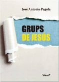grups de jesus-jose antonio pagola-9788498469080 grups de jesus-jose antonio pagola-9788498469080