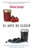 el arte de elegir (ebook)-sheena iyengar-9788498751680 el arte de elegir (ebook)-sheena iyengar-9788498751680