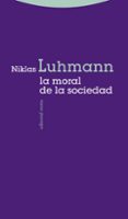 la moral de la sociedad-niklas luhmann-9788498794380 la moral de la sociedad-niklas luhmann-9788498794380